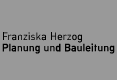 Franziska Herzog – Planung und Bauleitung